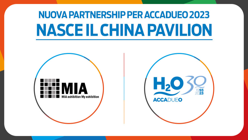 Ad ACCADUEO 2023 anche il China Pavilion promosso da MIA Exhibition Service